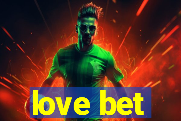 love bet